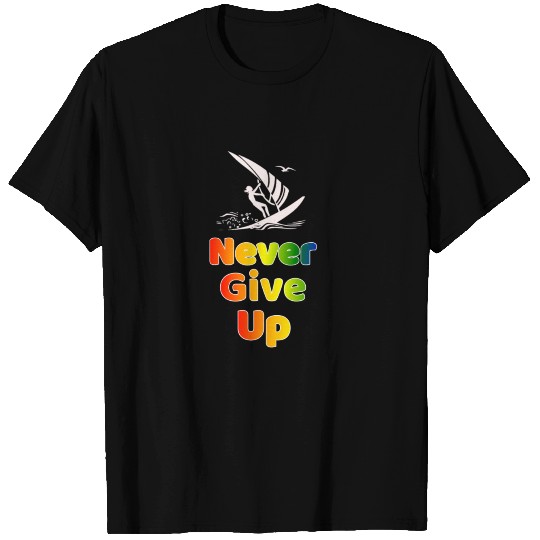 Never Give Up/2021 T Shirts