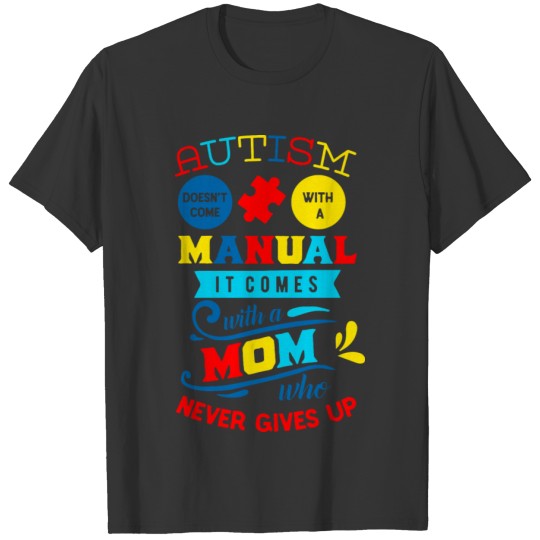 Autism doesn't come with T-shirt