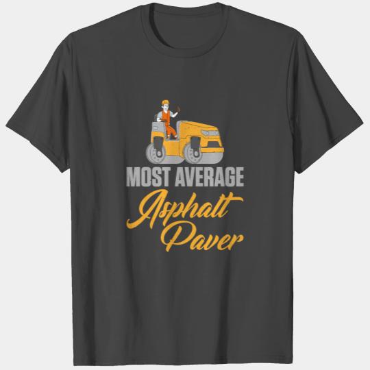 Asphalt Paving Road Construction Road Worker T Shirts