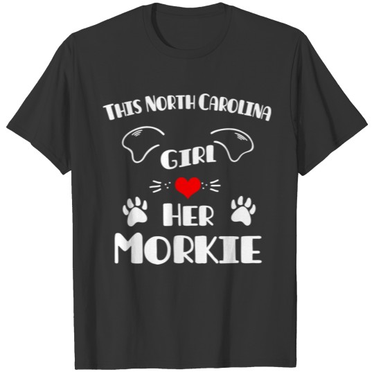 This North Carolina Girl Loves Her Morkie T Shirts