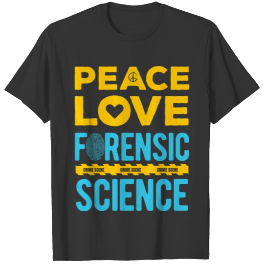 Forensic Science Lover T-shirt