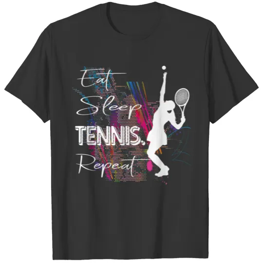 Eat Sleep Tennis Repeat T Shirts