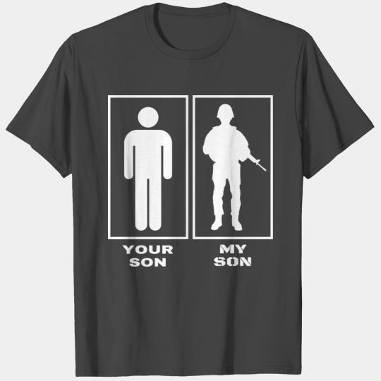 Your Son My Son Proud Mother Mom Dad Soldier Gift T Shirts
