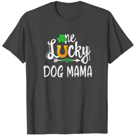 St Patricks Day T Shirts Women, One Lucky Dog Mama,
