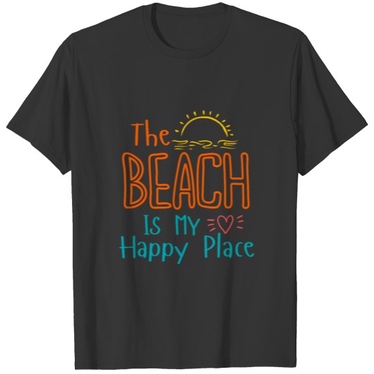 The Beach is My Happy Place : Gifts Idea T Shirts