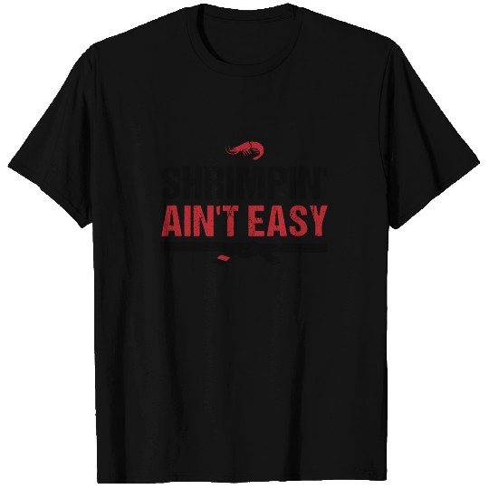 Funny Brazilian Jiu Jitsu Shrimpin Ain't Easy Gift T Shirts