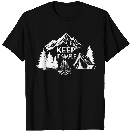 Keep it simple adventure hiking camping gift T Shirts