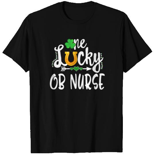 St Patricks Day T Shirts, One Lucky OB Nurse,