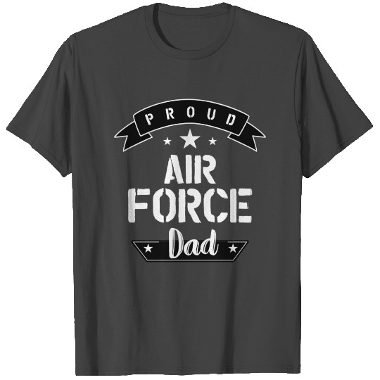 Proud Air Force Dad T Shirts