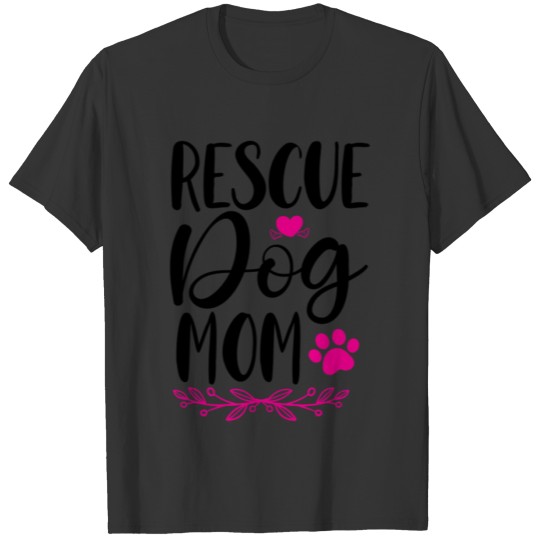 rescue dog mom T-shirt
