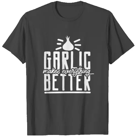 Garlic Garlic Cloves Cook Cooking T Shirts