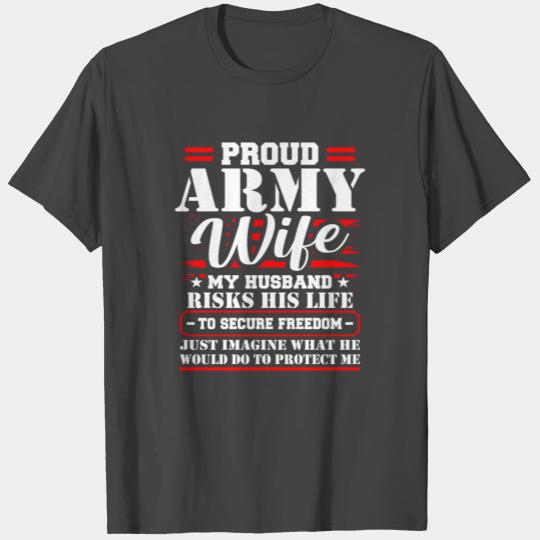 Proud Army Wife Military Spouse Veteran Days T Shirts