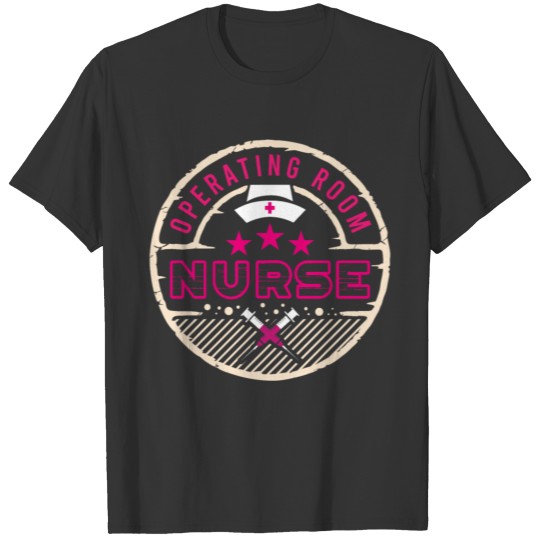Operating Room Nurse Stethoscope Nursing First T-shirt