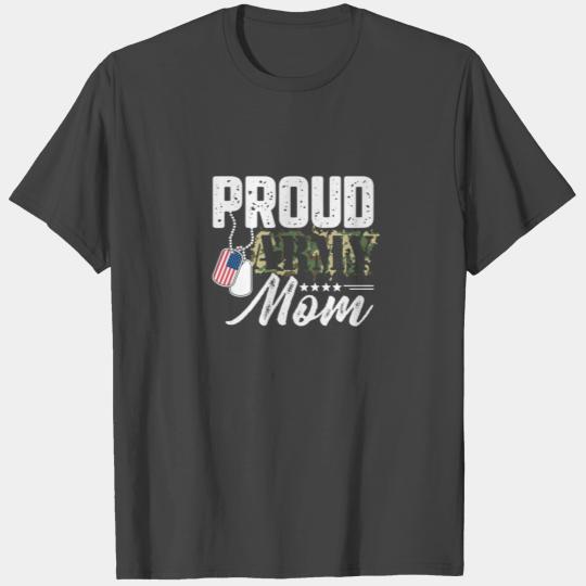 Proud Army Mom of Soldiers and Veterans T Shirts