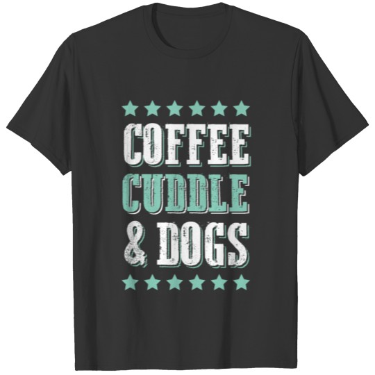 dog coffee T-shirt