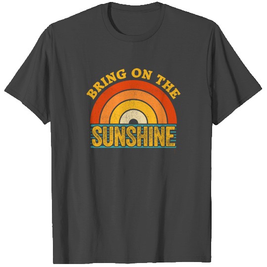 Bring On The Sunshine Vintage Rainbow T Shirts