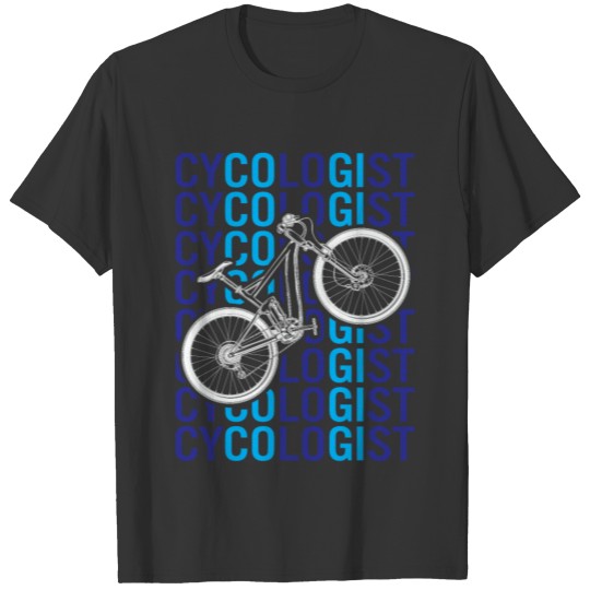 Cycologist Funny Bicycle Cycling Fun T-shirt