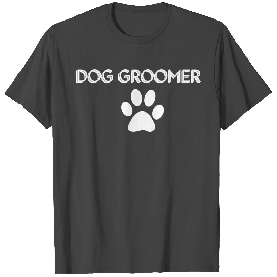 Dog Groomer Professional Stylist Funny Puppy Care T Shirts