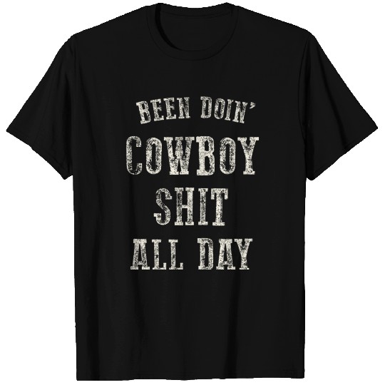 Been Doing Cowboy Shit Western Cowgirl T Shirts