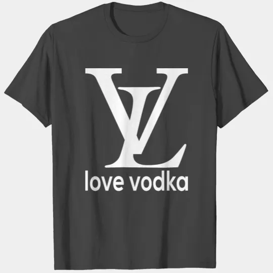 Love vodka T Shirts