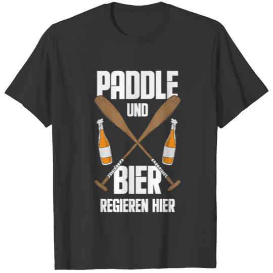 Paddler Kayaking Paddling Paddle Und Bier Gift T Shirts
