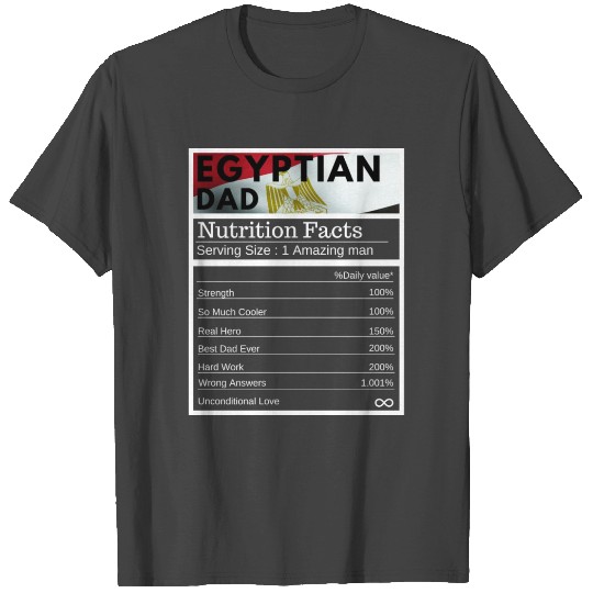Egyptian dad nutrition facts T Shirts