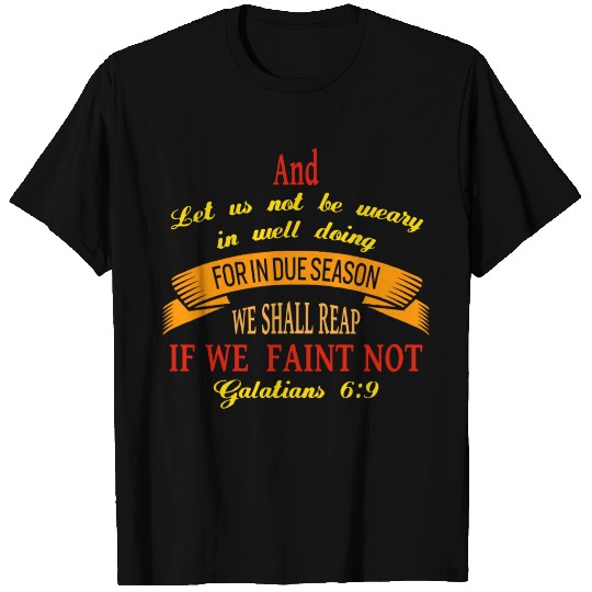 We Shall Reap- Bible Verse T Shirts