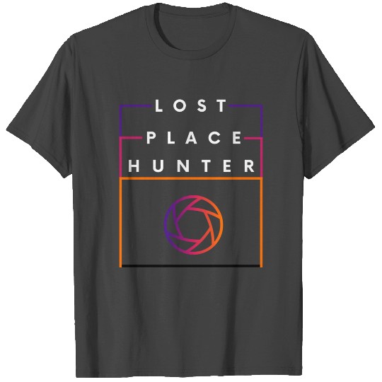 Lost Place Hunter Photographer Camera Photography T Shirts