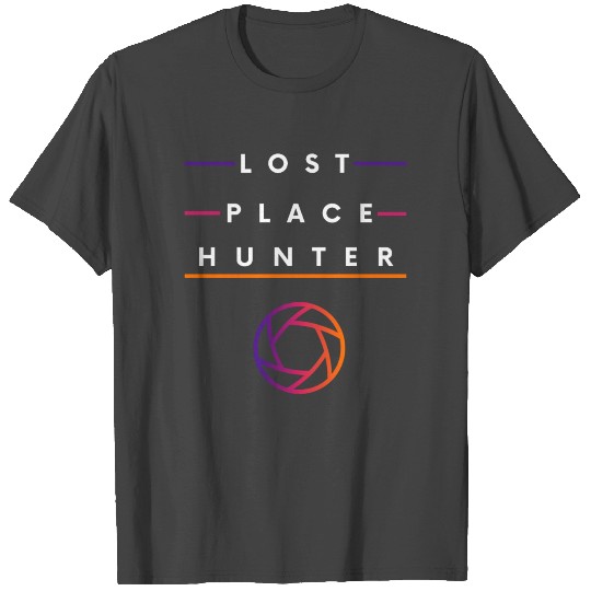 Lost Place Hunter Photographer Camera Photography T Shirts