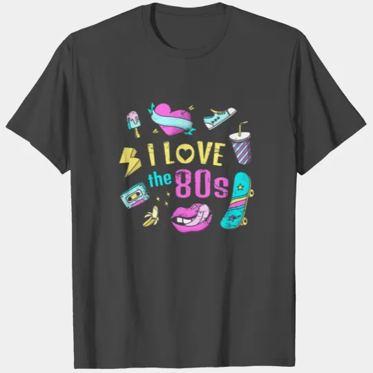 I love The 80s - 70s 80s 90s Vintage old I love T Shirts