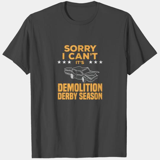 Demolition Derby Season Car Crashing Smash Gift T Shirts