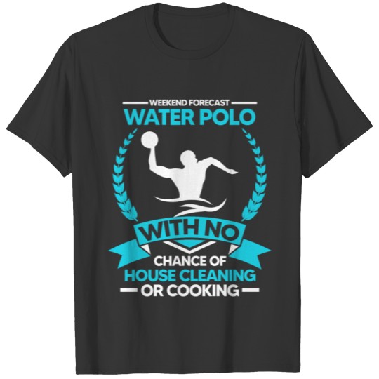 Water Polo Weekend Gift T-shirt