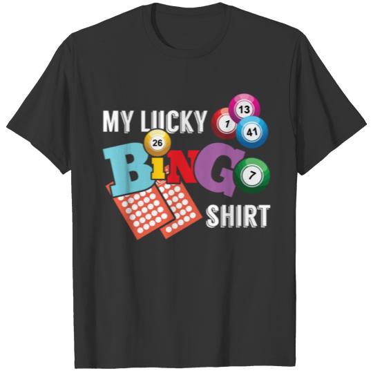 My Lucky Bingo Funny birthday chirstmas present T-shirt