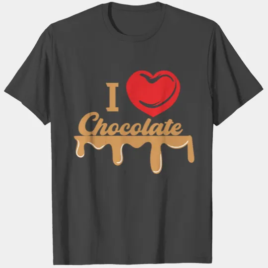 I Love Chocolate Milky Milk Chocolate Bar Sweet T Shirts