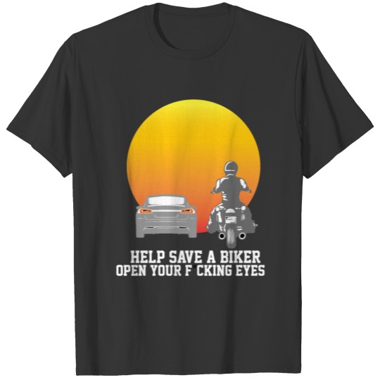Open Eyes Motorcycle T-Shirt Funny T-shirt