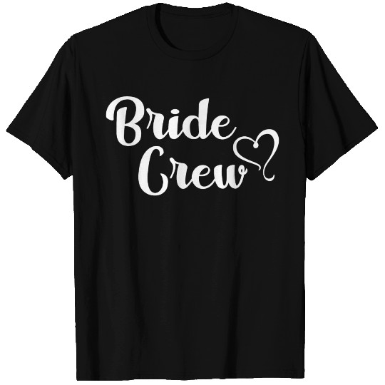 Bride Crew Bachelorette Gift Wedding Marriage T Shirts