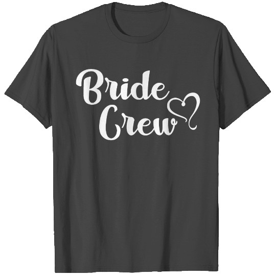 Bride Crew Bachelorette Gift Wedding Marriage T Shirts