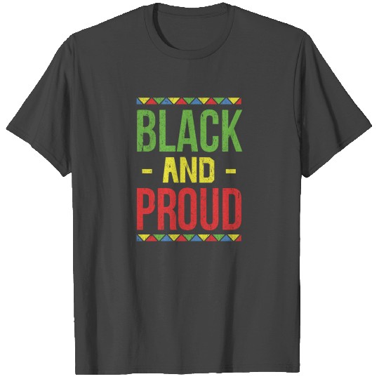 Black And Proud T Shirts