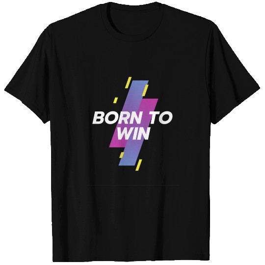 born to win white T Shirts