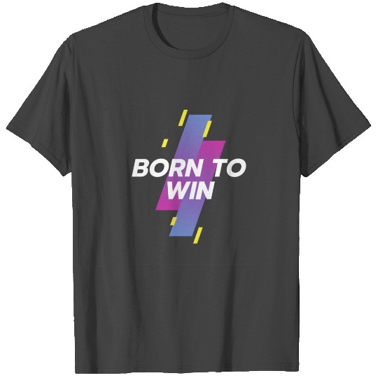 born to win white T Shirts