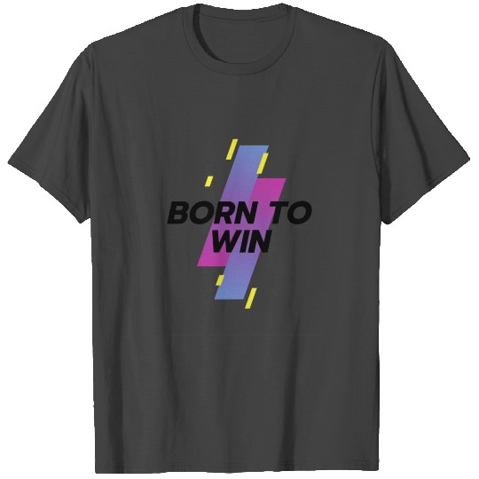 born to win black T Shirts