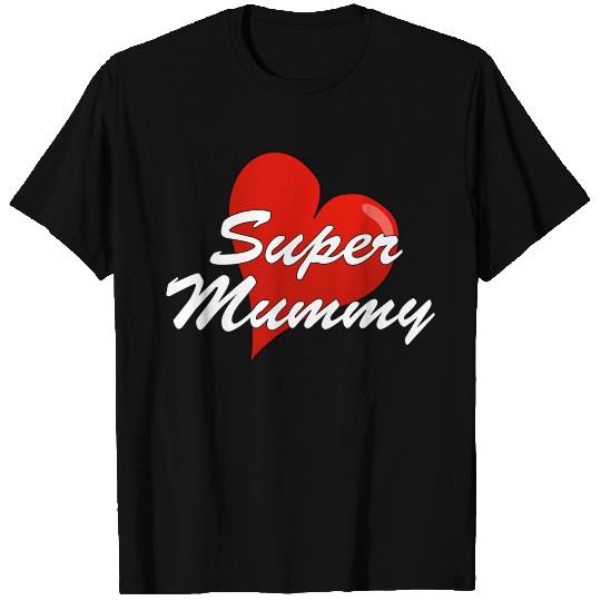 SUPER MUMMY T Shirts