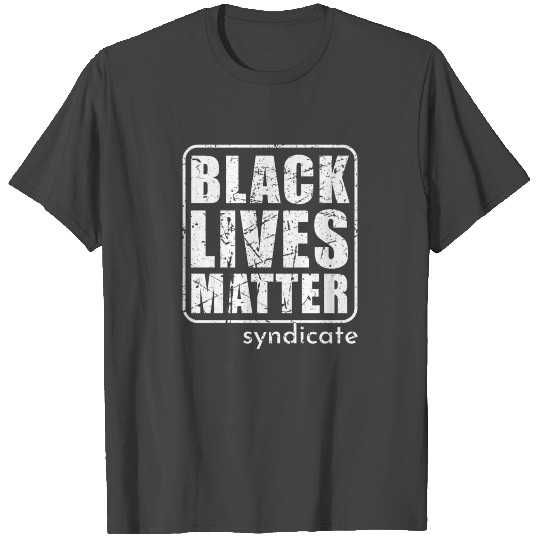 Black Lives Matter Syndicate Distressed BLM T Shirts