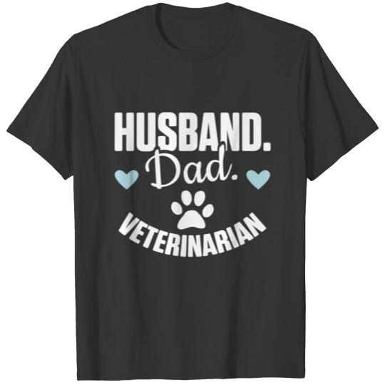 Mens Veterinarian Husband Dad Funny Veterinary T-shirt