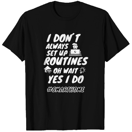 Smart Home Meme T Shirts