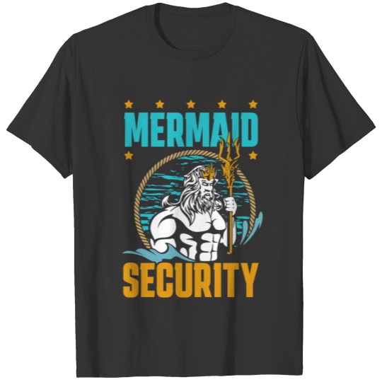 Mermaid Security - Merman Mermaid Costume Party T-shirt