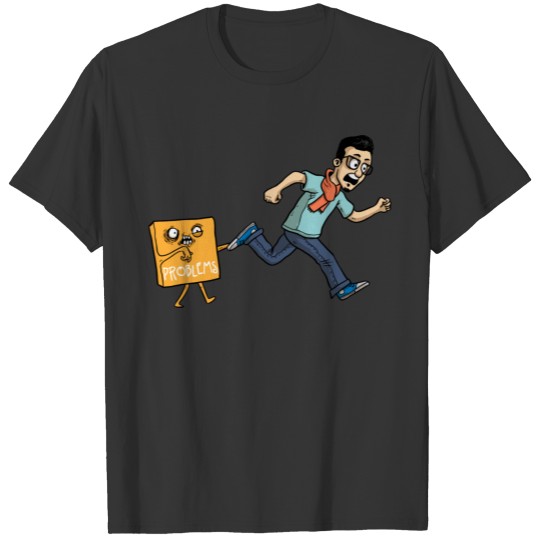 Running from your Problems T-shirt