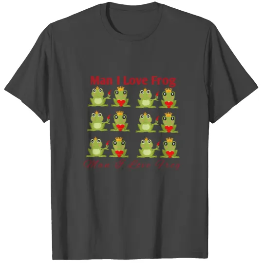 Man I Love Frog T Shirts