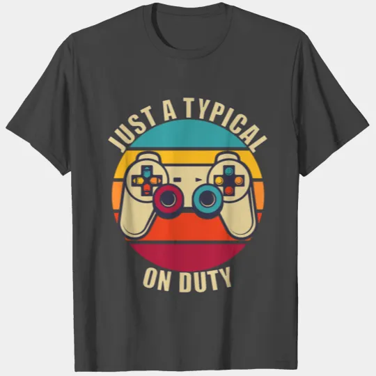 Just a Typical Gamer on Duty Retro T Shirts