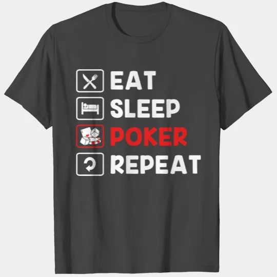 Poker Eat Sleep Poker Repeat T Shirts
